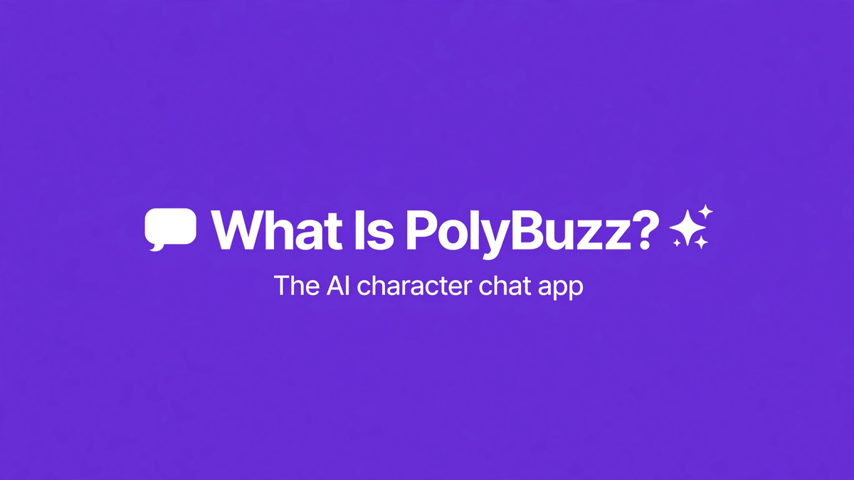 What Is PolyBuzz? The AI Character Chat App Explained