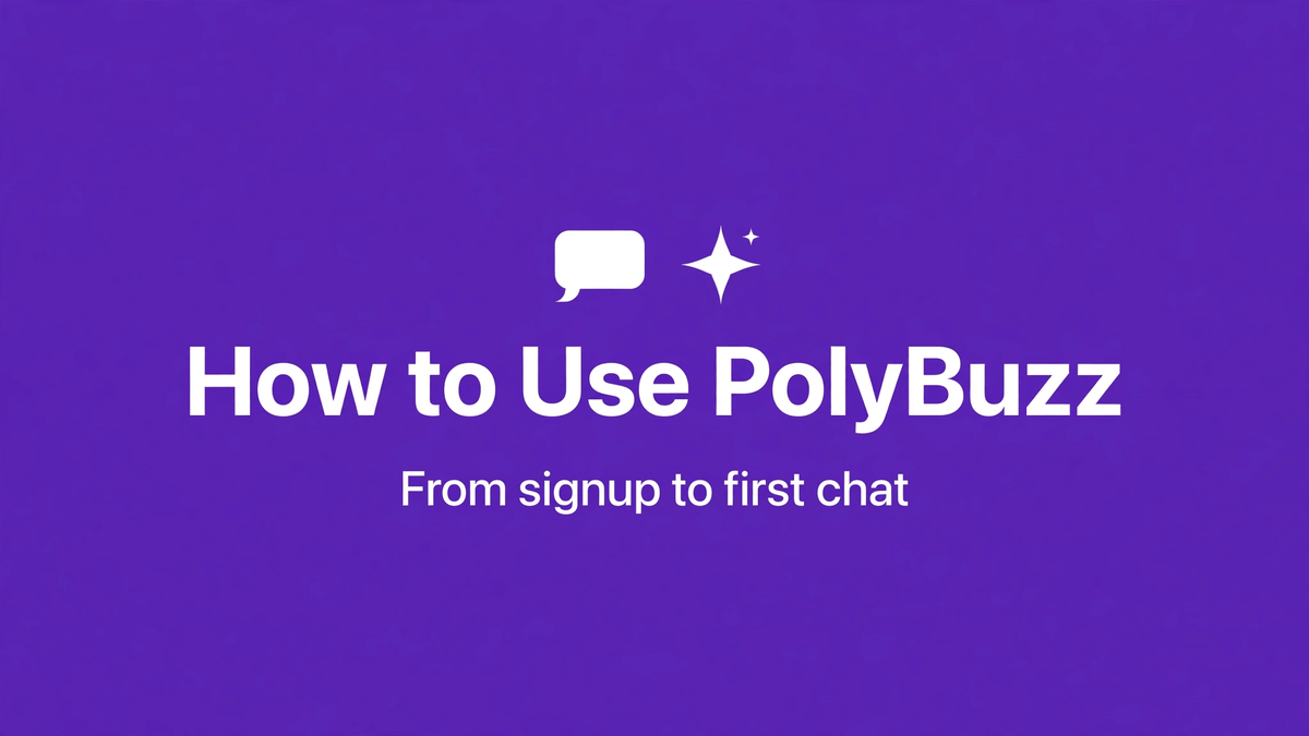 How to Use PolyBuzz: Setup to First Chat